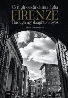 Firenze: Through My Daughters Eyes
