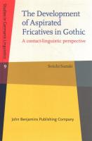 Development of Aspirated Fricatives in Gothic: A contact-linguistic perspective