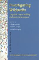 Investigating Wikipedia: Linguistic corpus building, exploration and analysis