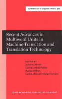 Recent Advances in Multiword Units in Machine Translation and Translation  Technology