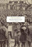 Market: Money, States and Ideas for a Free World: Money, States and Ideas for a Free World
