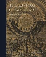 History of Alchemy: Influences on culture, science and society: Influences on Culture, Science and Society