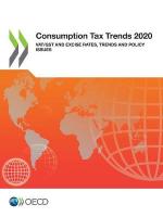 Consumption tax trends 2020: VAT/GST and excise rates, trends and policy issues [ 2020 ed.]