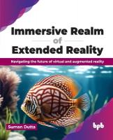 Immersive Realm of Extended Reality: Navigating the future of virtual and augmented reality