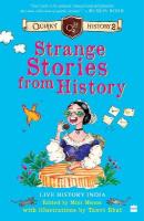 Strange Stories from History: Quirky History 2