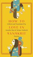 How to Love in Sanskrit: Poems