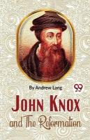 John Knox and the Reformation