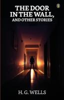 Door In The Wall And Other Stories