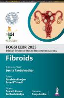 FOGSI EEBR 2025: Ethical Evidence-Based Recommendations: Fibroids