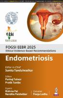 FOGSI EEBR 2025: Ethical Evidence-Based Recommendations: Endometriosis