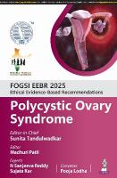 FOGSI EEBR 2025: Ethical Evidence-Based Recommendations: Polycystic Ovary  Syndrome