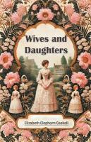 Wives and Daughters (Edition2024)