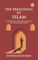 Preaching of IslamA History of the Propagation of the Muslim Faith (Edition1)
