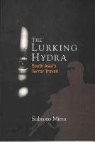 Lurking Hydra: South Asia's Terror Travail