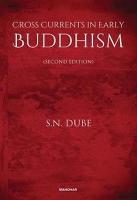 Cross Currents in Early Buddhism Second Edition