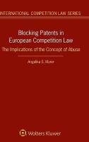 Blocking Patents in European Competition Law: The Implications of the Concept of Abuse