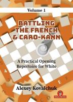 Practical Opening Repertoire for White - Volume 1: Battling the French & Caro-Kann New edition