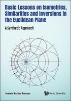 Basic Lessons On Isometries, Similarities And Inversions In The Euclidean  Plane: A Synthetic Approach
