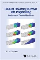 Gradient Smoothing Methods With Programming: Applications To Fluids And  Landslides