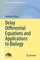 Delay Differential Equations and Applications to Biology 2021 ed.