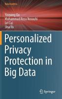 Personalized Privacy Protection in Big Data 2021 ed.