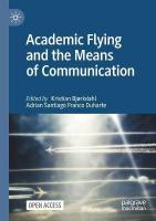 Academic Flying and the Means of Communication 1st ed. 2022