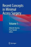 Recent Concepts in Minimal Access Surgery: Volume 1 2022 ed.