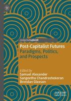Post-Capitalist Futures: Paradigms, Politics, and Prospects 2022 ed.