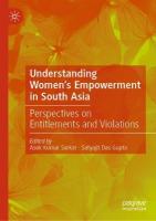 Understanding Women's Empowerment in South Asia: Perspectives on Entitlements and Violations 2024 ed.