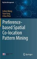 Preference-based Spatial Co-location Pattern Mining 2022 ed.