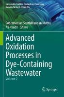 Advanced Oxidation Processes in Dye-Containing Wastewater: Volume 2 2022 ed.