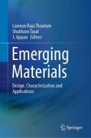 Emerging Materials: Design, Characterization and Applications 2022 ed.