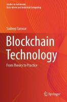 Blockchain Technology: From Theory to Practice 2022 ed.