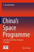 China's Space Programme: From the Era of Mao Zedong to Xi Jinping 2022 ed.