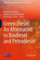Green Diesel: An Alternative to Biodiesel and Petrodiesel 2022 ed.