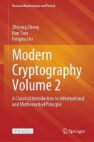Modern Cryptography Volume 2: A Classical Introduction to Informational and Mathematical Principle 1st ed. 2023