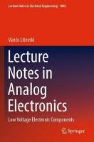 Lecture Notes in Analog Electronics: Low Voltage Electronic Components 2023 ed.