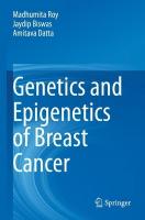 Genetics and Epigenetics of Breast Cancer 2023 ed.