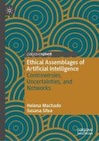 Ethical Assemblages of Artificial Intelligence: Controversies, Uncertainties, and Networks