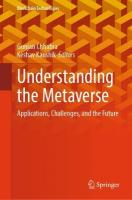 Understanding the Metaverse: Applications, Challenges, and the Future 2025 ed.