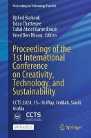 Proceedings of the 1st International Conference on Creativity, Technology,  and Sustainability: CCTS 2024, 1516 May, Jeddah, Saudi Arabia 2025 ed.