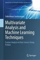 Multivariate Analysis and Machine Learning Techniques: Feature Analysis in Data Science Using Python 2024 ed.