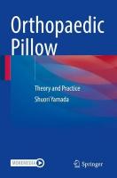 Orthopaedic Pillow: Theory and Practice 2023 ed.