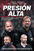 Presión alta: Análisis Táctico Sobre El Protagonismo Defensivo En El Fútbol Y Tareas de  Entrenamiento