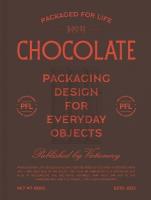 Packaged for Life: Chocolate: Packaging design for everyday objects