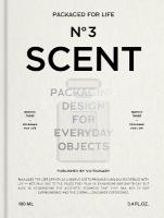 Packaged for Life: Scent: Packaging design for everyday objects