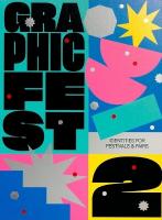 GRAPHIC FEST 2: Spot-on Identities for Festivals & Fairs