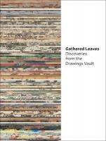 Gathered Leaves: Discoveries from the Drawings Vault