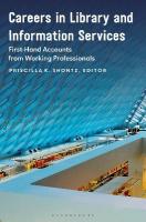 Careers in Library and Information Services: First-Hand Accounts from Working Professionals