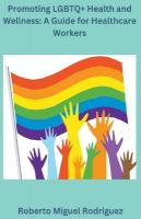 Promoting LGBTQplus Health and Wellness: A Guide for Healthcare Workers